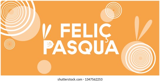 Feliç Pasqua - Happy Easter lettering, written in Catalan language, on yellow background. Flat vector illustration with bunnies for Easter design and decoration, cards, invitations, greetings, web.