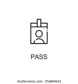 Pass icon. Single high quality outline symbol for web design or mobile app. Thin line sign for design logo. Black outline pictogram on white background