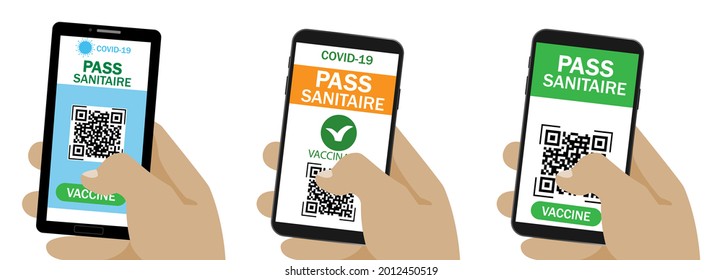 Pass sanitaire. Qr code.Covid 19 passport.Vector immunity passport .Vaccine or immune passport.Set of hand holding smartphone with pass sanitaire