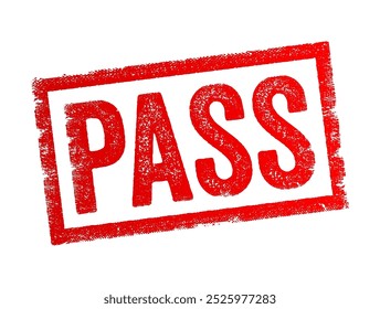 PASS significa sucesso em um exame ou teste, passe ou vá por alguma coisa, abreviação significa Prevenção de abuso de álcool e substâncias, Sistema de segurança de autenticação de senha, carimbo de texto