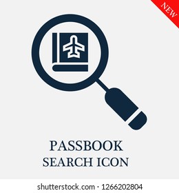 Passbook search icon. Passbook icon in magnifier icon. Editable Passbook search icon for web or mobile.