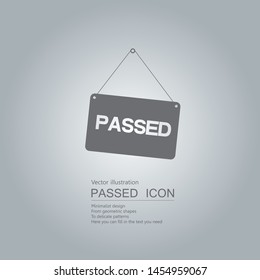 Passed board. Isolated on grey gradient background.