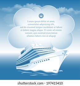 Passenger cruise liner moving under the blue sky and white clouds. There is a place for your text.