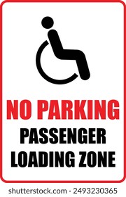 Passenger loading zone no parking allowed in this area sign vector.