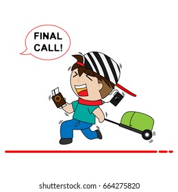 A passenger is quick running at the airport.  Lettering "Final Call!" Vector art. 