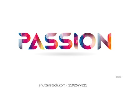 passion colored rainbow word text suitable for card, brochure or typography logo design