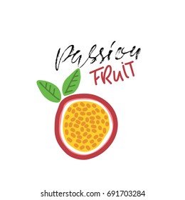 Passion Fruit Abstract Illustration. Vegan Food. Vector. Modern Dry Brush Lettering.