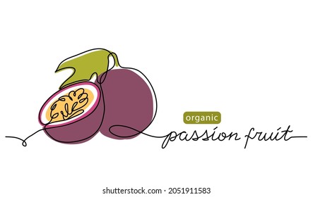 Passion Fruit, Maracuya Simple Color Vector Illustration. One Line Art Drawing With Lettering Organic Passion Fruit.