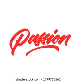 Passion hand lettering vector. hand drawn type. modern calligraphy. vector lettering.