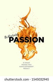 passion motivational quotes with fire vector design illustration