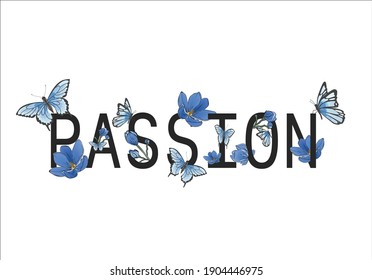 passion positive quote flower design margarita 
mariposa
stationery,mug,t shirt,phone case fashion slogan  style spring summer sticker fashion design