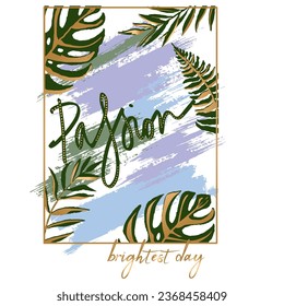 passion slogan tropical chic brush 