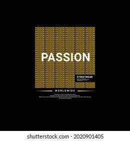 Passion t-shirt design, suitable for screen printing, jackets and others