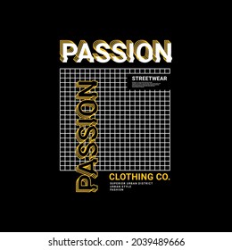 Passion t-shirt design, suitable for screen printing, jackets and others
