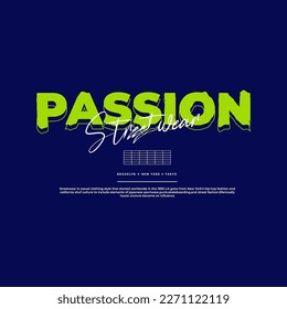 Passion t-shirt design, suitable for screen printing, jackets and others