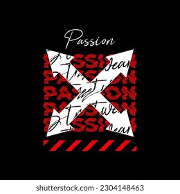 Passion t-shirt design, suitable for screen printing, jackets and others