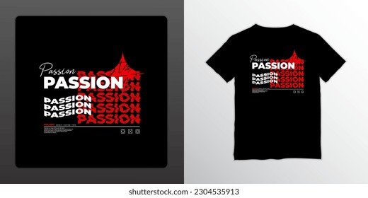 Passion t-shirt design, suitable for screen printing, jackets and others
