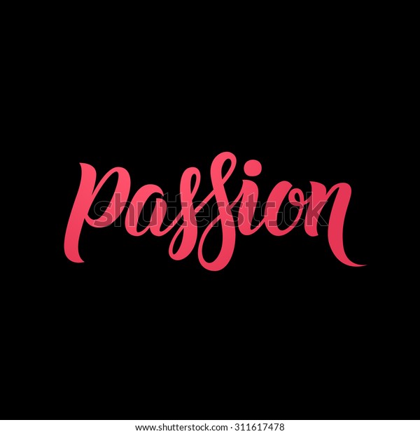 Passion Word Hand Lettering Handmade Vector Stock Vector Royalty Free