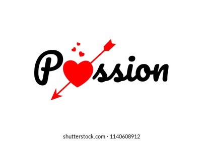passion word text with red broken heart with arrow concept, suitable for logo or typography design