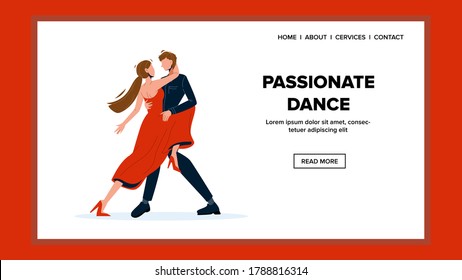 Passionate Dance Tango Performing Couple Vector. Young Boy And Girl Dancers Dancing Expression Sensuality Passionate Dance. Beautiful Characters Exercising Web Flat Cartoon Illustration