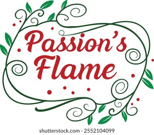 "Passions Flame Typography Design" features bold, artistic lettering with fiery accents, symbolizing love, energy, and intensity. Ideal for creative projects, 