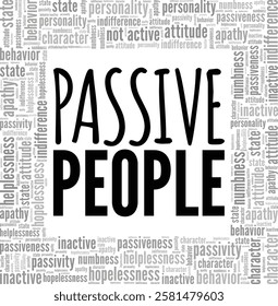 Passive People word cloud conceptual design isolated on white background.