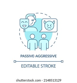 Passive-aggressive turquoise concept icon. Communication pattern abstract idea thin line illustration. Indirect anger. Isolated outline drawing. Editable stroke. Arial, Myriad Pro-Bold fonts used