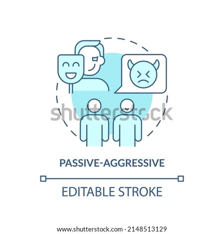 Passive-aggressive turquoise concept icon. Communication pattern abstract idea thin line illustration. Indirect anger. Isolated outline drawing. Editable stroke. Arial, Myriad Pro-Bold fonts used