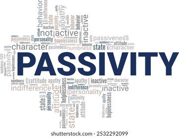 Passivity word cloud conceptual design isolated on white background.
