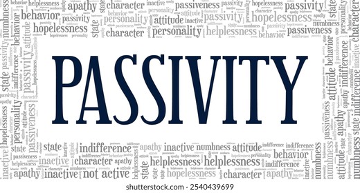 Passivity word cloud conceptual design isolated on white background.