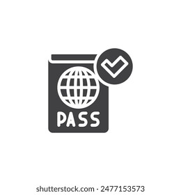Pasaporte y marca de verificación icono de Vector. signo plano relleno para concepto móvil y Diseño web. Icono de glifo Estampilla de pasaporte. Símbolo, ilustración del logotipo. Vector gráfico