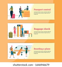 Passport Control, Baggage Check, Boarding Plane Horizontal Banners Set. Tourists People Traveling by Airplane. Passengers in Airport Pass Metal Scanner, Show Documents Cartoon Flat Vector Illustration