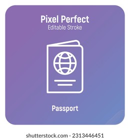 Reisepass mit dem Symbol für dünne Linie in der Welt. Pixel perfekt, bearbeitbarer Strich. Moderne Vektorgrafik des Identifizierungsdokuments.