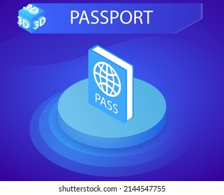 Passport isometric design icon. Vector web illustration. 3d colorful concept