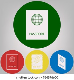 Passport sign illustration. Vector. 4 white styles of icon at 4 colored circles on light gray background.