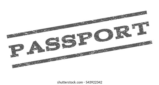 Passport watermark stamp. Text caption between parallel lines with grunge design style. Rubber seal stamp with unclean texture. Vector grey color ink imprint on a white background.