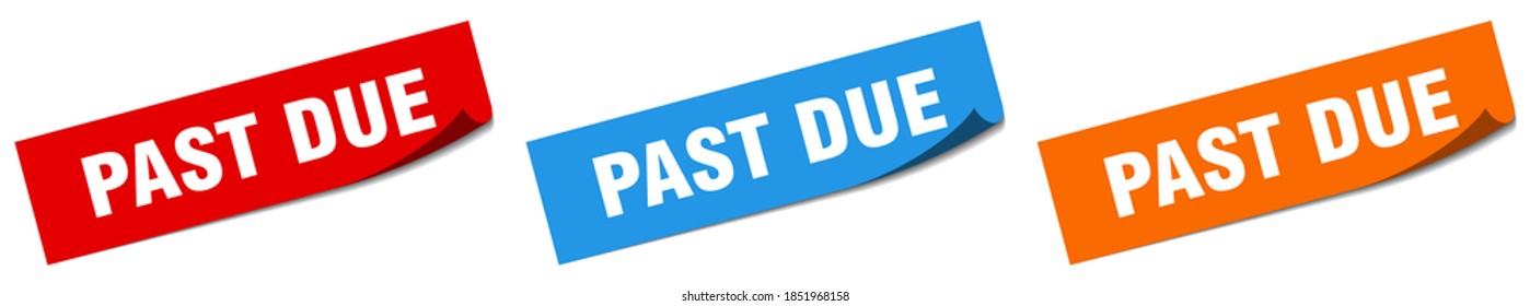 past due paper peeler sign set. past due sticker