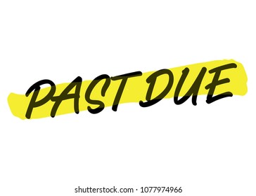 Past Due, Rent Bill, Rent Payment, Rent Past Due, Collections, Apartment Manager, Landlord Document, Vector Text Typography Isolated Background