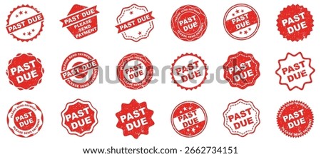 Past due stamp collection. Set of red grunge rubber stamps with Past Due and Please Send Payment text. Ideal for billing reminders, overdue notices, and financial documents