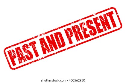 PAST AND PRESENT RED STAMP TEXT ON WHITE