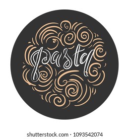 Pasta. Hand lettering for menu, kitchen