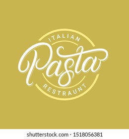 Pasta Hand Written Lettering Logo, Label, Badge, Sign, Emblem Template Design. Template For Italian Food Restaurant, Cafe, Diner. Vintage Retro Style. Vector Illustration