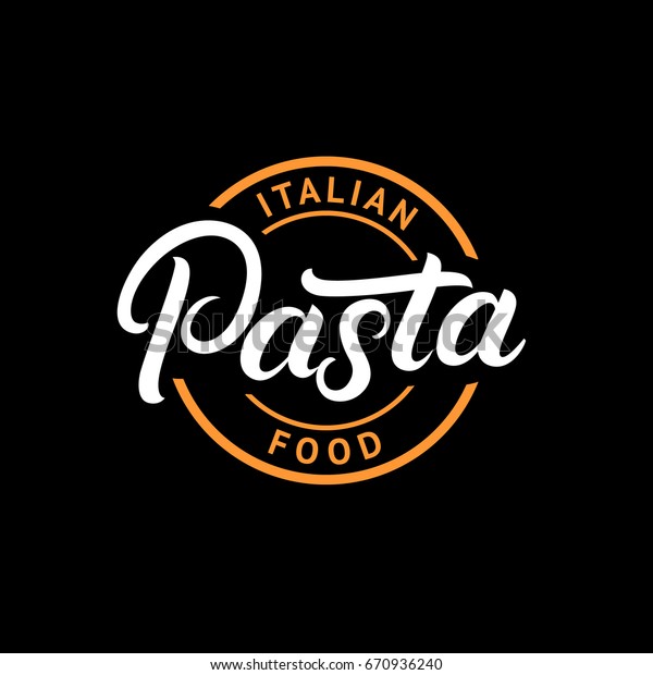 Pasta Hand Written Lettering Logo Label Stock Vector (Royalty Free
