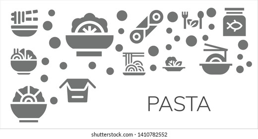 pasta icon set. 11 filled pasta icons.  Collection Of - Noodle, Salad, Spaghetti, Cannoli, Noodles, Fish food