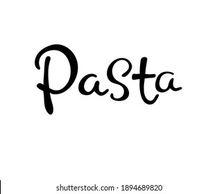 Text mit Pasta-Schrift. Café-Menüschrift. Italienisches Restaurant Typografisches Schild. Pasta handgeschriebene, einzelne Phrase. Vektor eps10.