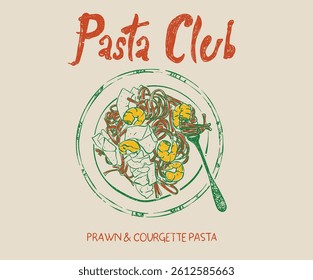 Pasta love club artwork for t shirt print, poster, sticker and other uses. All are welcome. Pasta platter t shirt design. Noodles artwork. Prawn and courgette design.