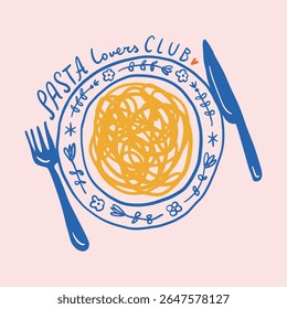 Pasta Lover Club funny lettering. Italy mediterranean doodle food, plate of pasta hand drawn vector, Italian summer cafe or restaurant vector artwork for t shirt, menu, graphic. 3D Illustration