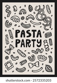 Pasta party interior poster 3x4. Varios doodle Italian pasta types. Hand-drawn vector graphic elements. Macaroni, farfalle, penne, fusilli, stelline, ruote, ditalini. Traditional Italian food.