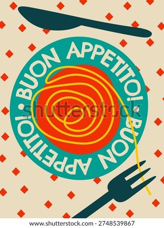 Pasta plate with twirled spaghetti, fork and spoon around circular text Buon Appetito, geometric poster style. Celebration of dolce vita, cuisine, and dining pleasure. Cartoon vector illustration.