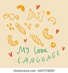 Massas digita comida é a minha língua de amor letras engraçadas. Itália mediterrâneo La Dolce Vita costa doodle comida mão desenhada vetor, italiano verão café ou restaurante vetor arte para t. Ilustração 3D
